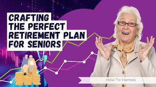 How to Make A Retirement Plan for Seniors (Easy Step-by-Step Guide)