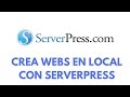 Trabajar en local en WordPress con Serverpress
