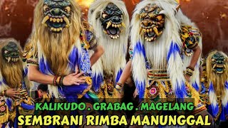 GEDRUK SEMBRANI RIMBA MANUNGGAL KALIKUDO GRABAG MAGELANG