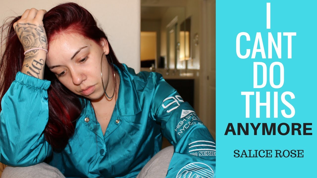 I QUIT!!!!!!!!! Salice Rose YouTube