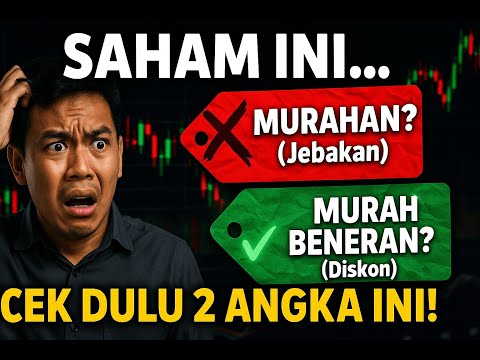Saham Ini MURAH atau MURAHAN? Cara Cek Valuasi PER & PBV