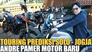 TOURING PREDIKSI SOLO - JOGJA.. ANDRE PAMER MOTOR BARU