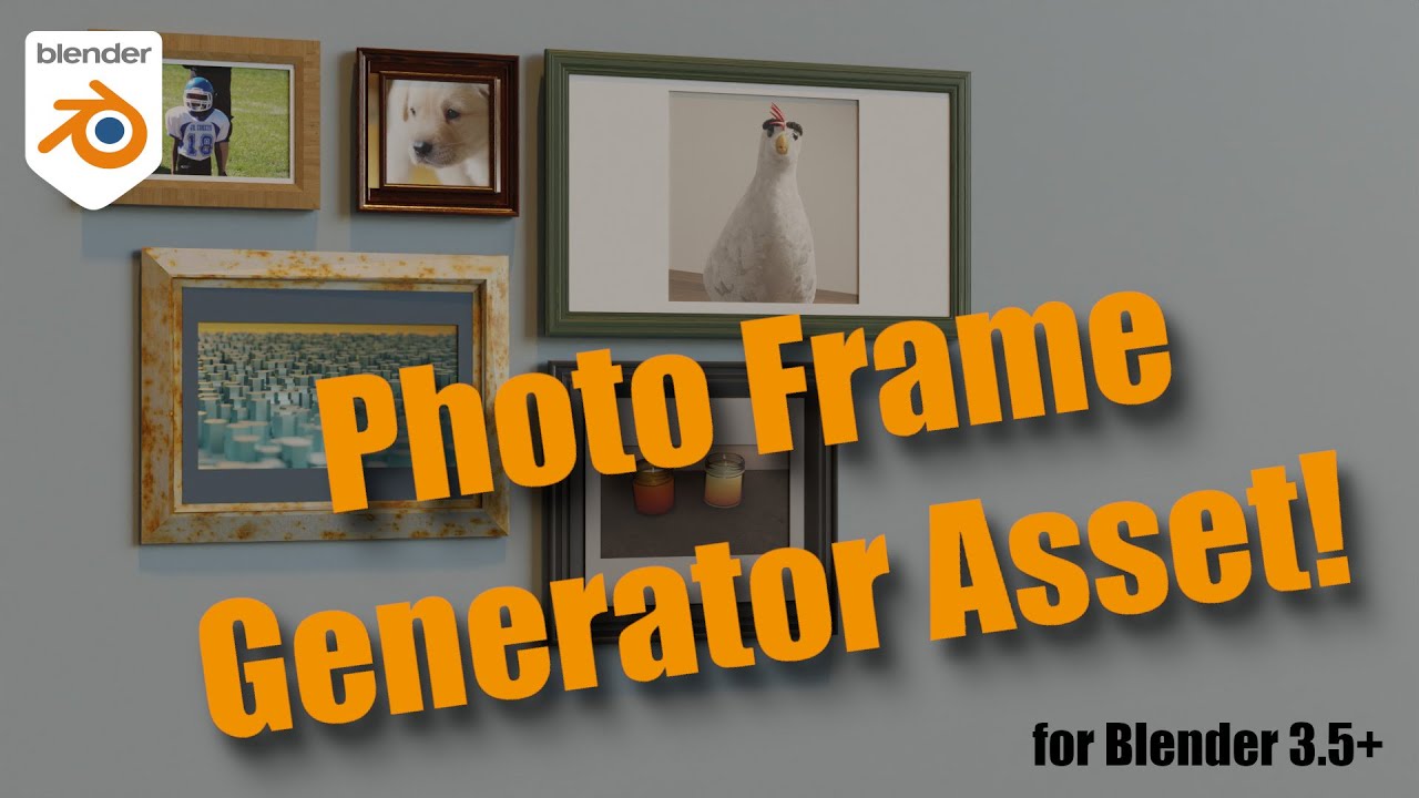 Photo Frame Generator Asset for Blender 3.5+ YouTube