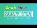 Saat samundra pari  axix  karaoke with lyrics