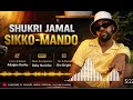 Shukri Jamal Sikko Mando New Oromic Music 