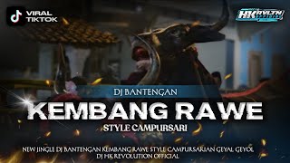 Dj Bantengankembang Rawe Style Capursarian Geyal Geyol By Dj Hk Revolution 