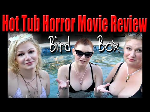 bird-box-hot-tub-horror-movie-review-|-scream-queen-stream
