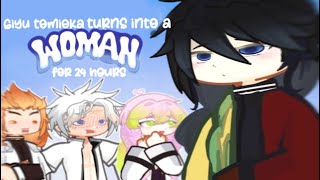 ୨ৎ Giyu Tomioka Turns Into A Woman For 24 Hours Part 1? Knyds
