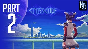 CrossCode Walkthrough Part 2 No Commentary