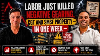 Labor Just Killed Negative Gearing, CGT AND SMSF Property — In One Week