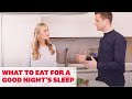 What to Eat for a Good Night&#39;s Sleep