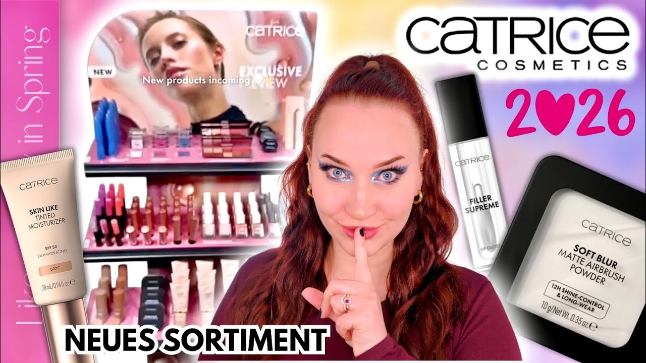 CATRICE Update 2026 Frühling/ Sommer | Neue Produkte Teil 1 | LikeADaisyInSpring