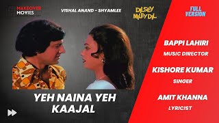 Yeh Naina Yeh Kaajal | Kishore Kumar | Dilsey Miley Dil | Bappi Lahiri | HD Audio - Video |