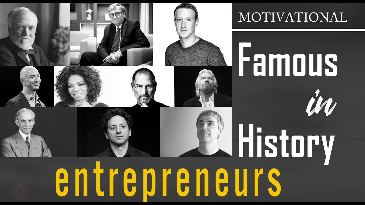 Famous Entrepreneurs in History [Most Influential Persons] [Successful People]