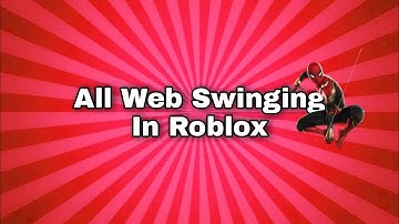 All Web Swinging From spiderman games on roblox
