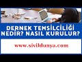 Dernek Temsilciliği Nedir? Nasıl Kurulur?