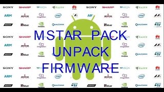 SMART TV ANDROID CPU MSTAR UNPACK/ PACK SOFTWAR  v2: Flip  image and adjust  negatives