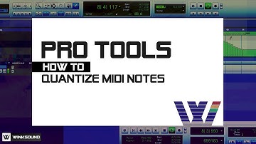 Pro Tools: How To Quantize MIDI Notes | WinkSound