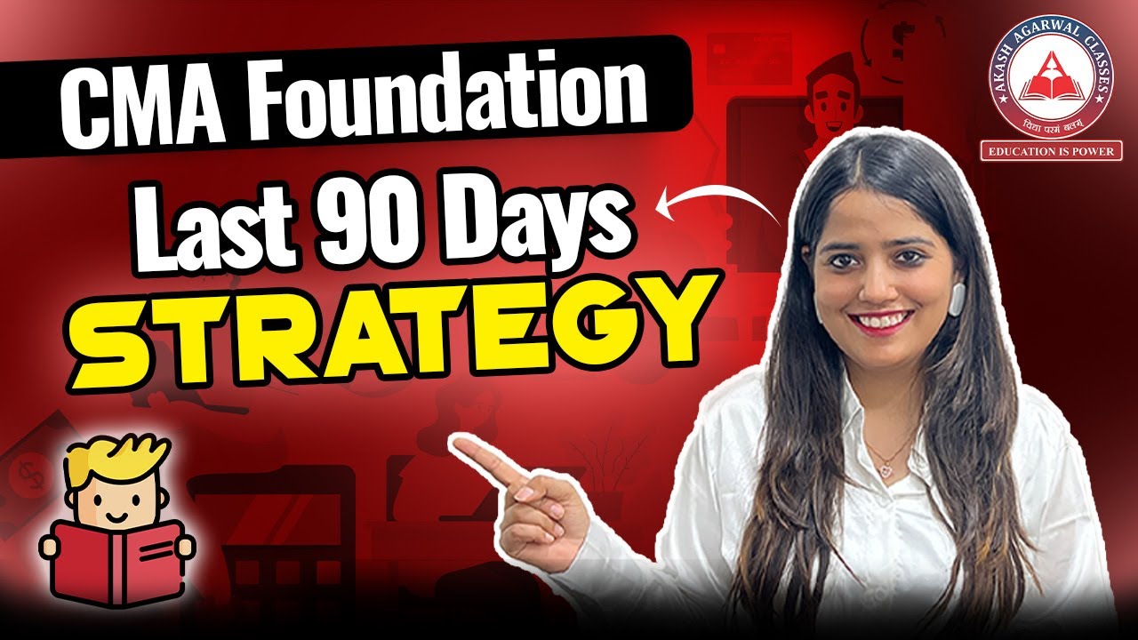 Clear CMA Foundation Exams with 3-Month Plan | Akash Agarwal Classes ...