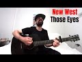 Those Eyes - New West [Acoustic Cover by Joel Goguen]