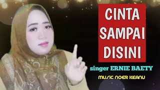 CINTA SAMPAI DISINI Mansyur S Cover Ernie Baety