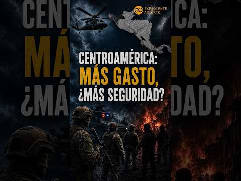 Centroamérica gasta más en seguridad #centroamerica #seguridadcentroamerica #expedienteabierto