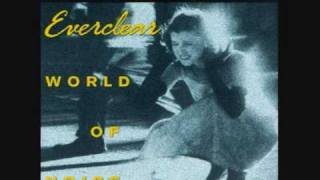 Video thumbnail of "Everclear - World of Noise - Nervious and Weird."