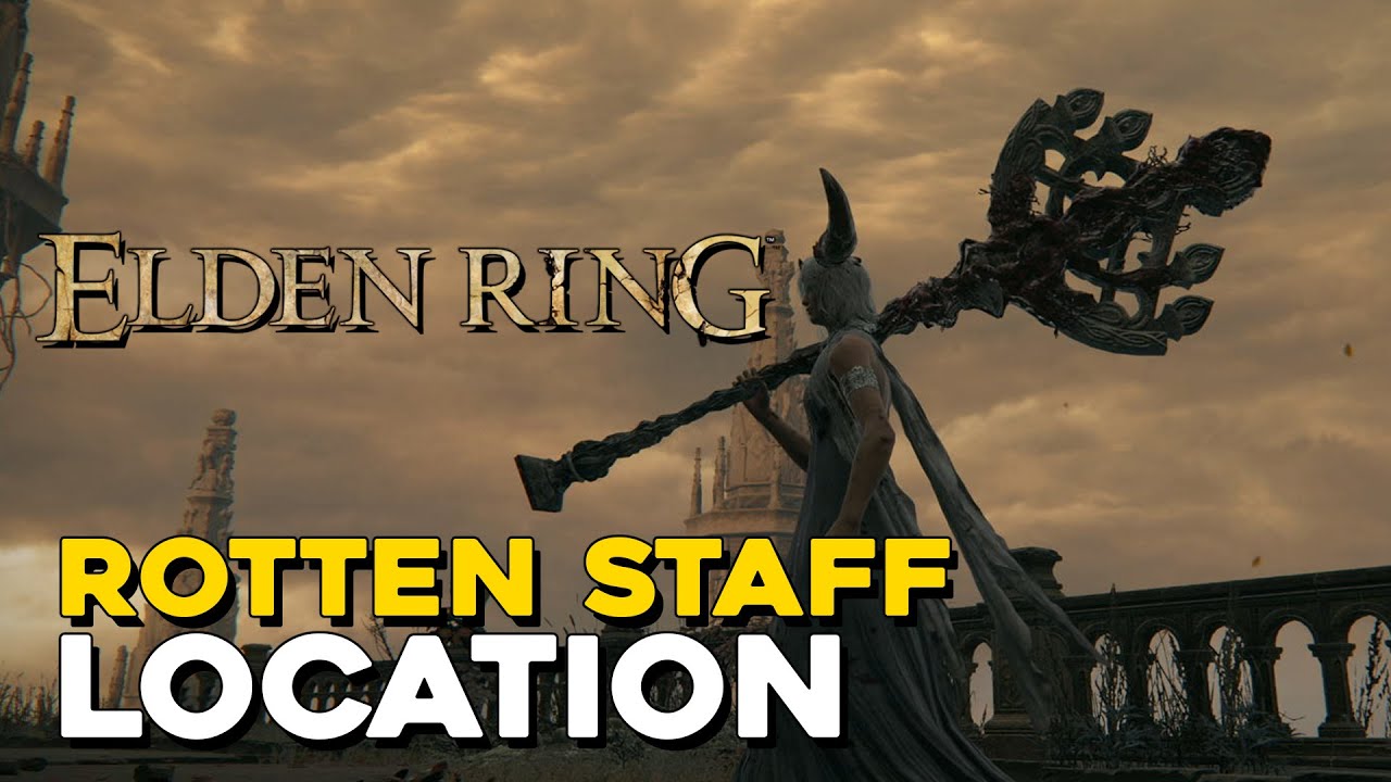 Elden Ring Rotten Staff Location YouTube