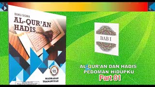 Al-Qur'an Hadith MTs Class VII Semester I | Chapter I Al-Qur'an and Hadith Guidelines for My Life...