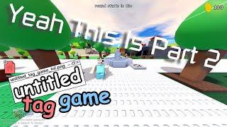 This Game Is Awesome | [RECODE] Untitled Tag Game (ROBLOX)