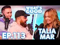 Talia Discusses Her New Amazon Show, Vlogging Again & Being Hacked!! – What’s Good Podcast Ep113