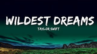 Taylor Swift - Wildest Dreams (Lyrics) (Taylor’s Version)  | 25 Min