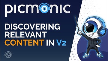 Learn How To Discover Relevant Content On The New Version Of Picmonic!
