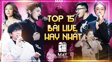 Top 15 BÀI LIVE HAY NHẤT MÂY LANG THANG Nửa Đầu 2025 - Quốc Thiên, Vũ., Văn Mai Hương, Tăng Phúc,..