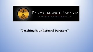 Coaching Your Referral Partners