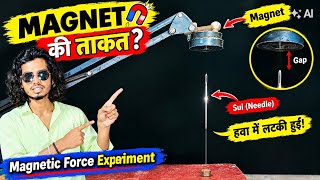 Can a Magnet Make a Needle Float in Mid-Air 🧲 | Magnetic Force Experiment