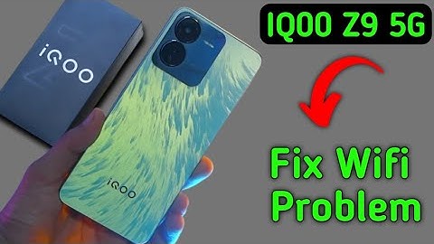 IQOO Z9 Wi Fi problem solve kaise karen, how to fix Wi Fi problem in IQOO Z9