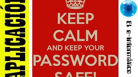 Guardar Mis Contraseñas con Password Safe