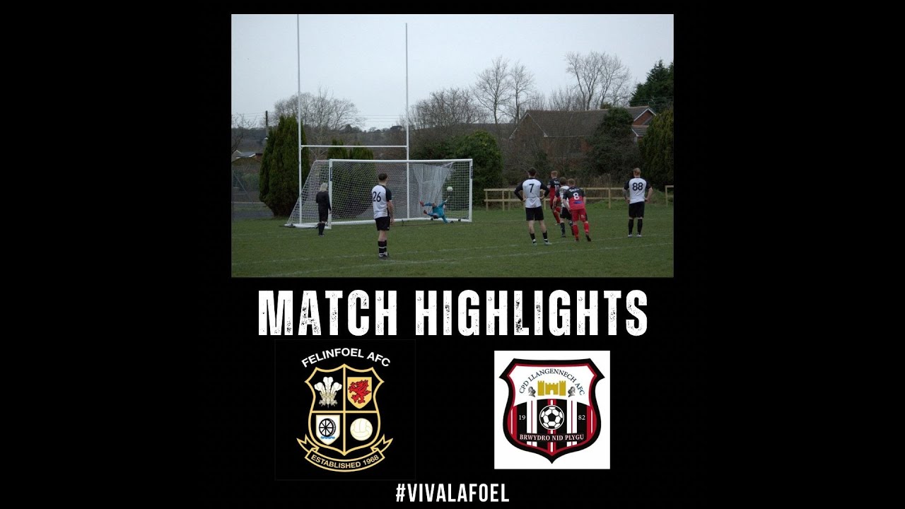 Felinfoel vs Llangennech | CAFL Premier Division | Match Highlights