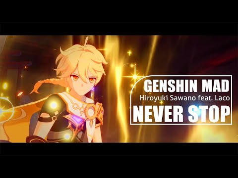【MAD】GENSHIN | If Inazuma had an anime opening | Hiroyuki Sawano Never Stop (feat. Laco)