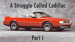 Ep. 29 A Struggle Called Cadillac: Part I
