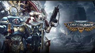 Warhammer 40,000: Lost Crusade || ANDROIDガマペレイ