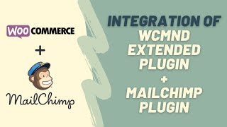 Integration of WooCommerce MailChimp Newsletter Discount Extended Plugin   MailChimp Plugin