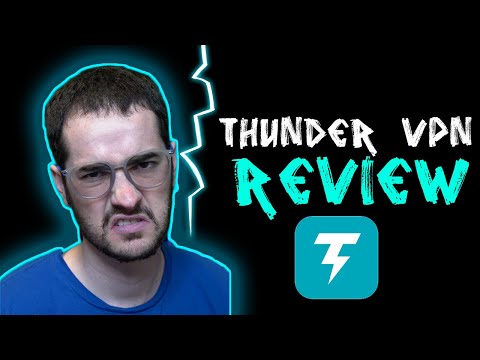 Thunder VPN Review - One of the Lowest Rated VPNs Yet?