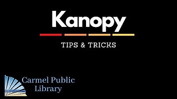 Kanopy Tips & Tricks