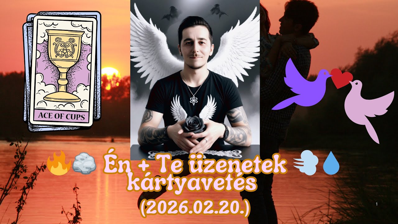 🔥🪨 Én+Te üzenetek kártyavetés 💨💧(2026.02.20.) #kapcsolat #szerelem #tarot #oracle #tarotreading 