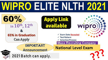 Wipro Elite NLTH 2021 Apply Link | Exam Date | Exam Pattern | Wipro Placement Drive |Wipro NLTH Info