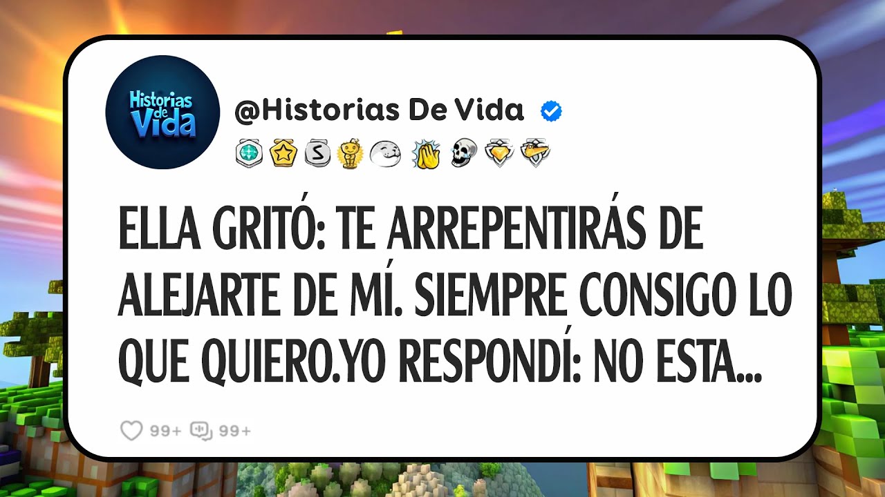 Ella Gritó: Te Arrepentirás De Alejarte De Mí. Siempre Consigo Lo Que Quiero.yo Respondí: No Esta...