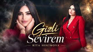 Rita Hekimova - Gizli Sevirem 2026 