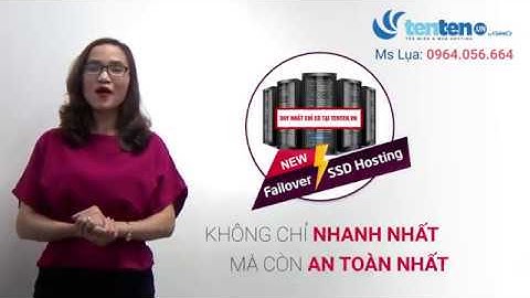 FAILOVER SSD HOSTING TENTEN.VN - KHÔNG CHỈ NHANH NHẤT MÀ CÒN AN TOÀN NHẤT
